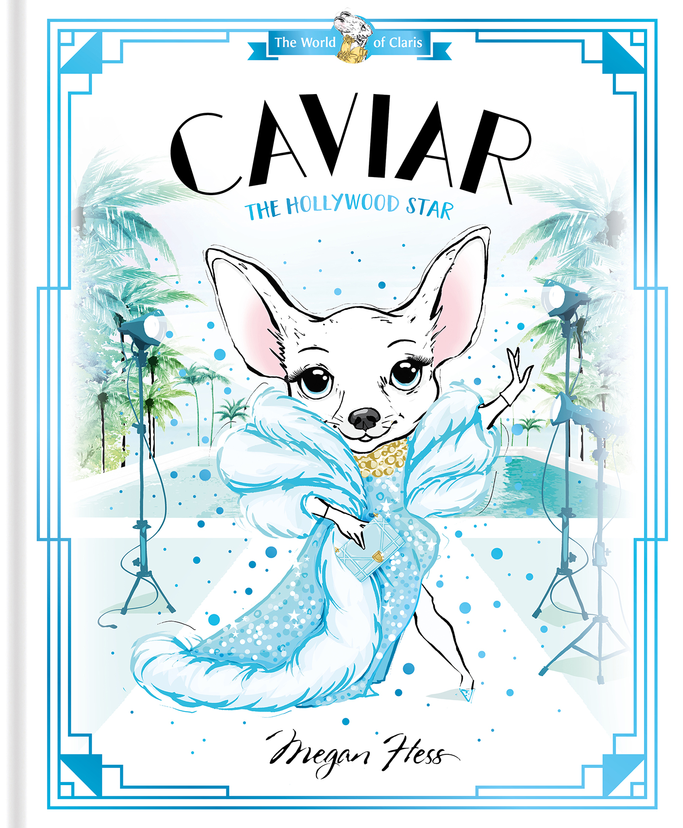Caviar: The Hollywood Star: Volume 3 : World of Claris
